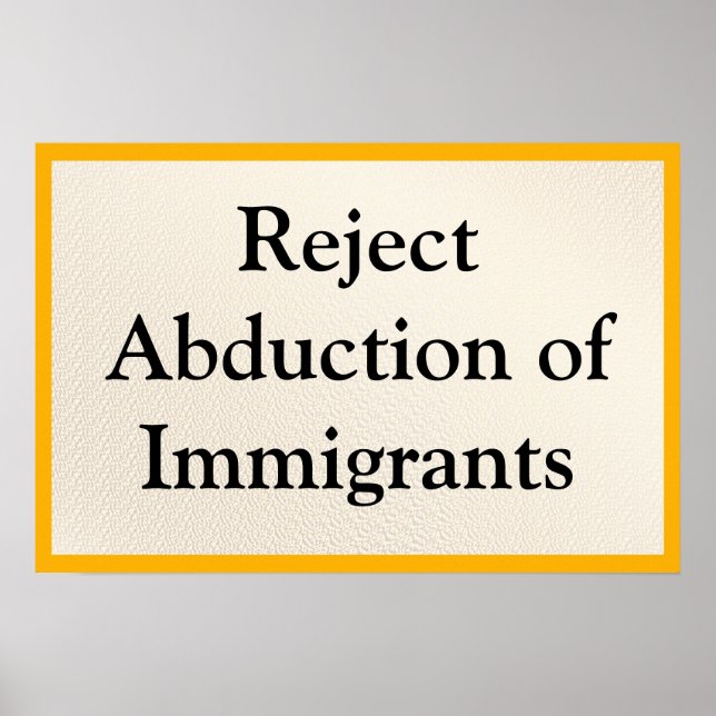 Poster Rejeitar Abdução de Imigrantes (Frente)