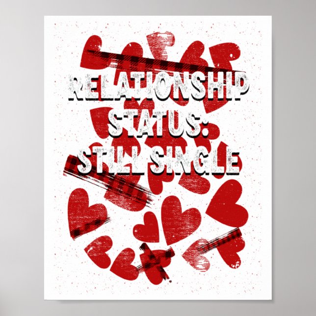 Poster Relationship Still Single Valentines Day Humor 1  (Frente)