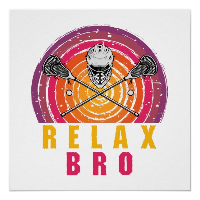 Pôster Relax Bro Lacrosse (Frente)