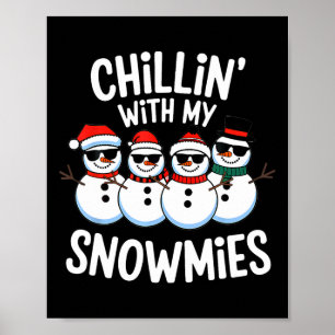 Poster Relaxando Com Meus Bonecos de Neve Snowmies Natal