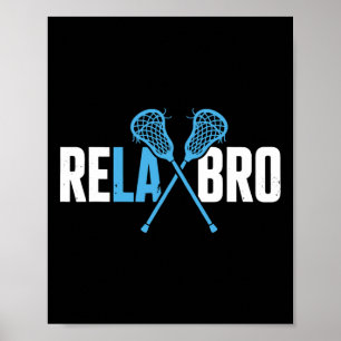 Poster Relaxe Bro Funny Lacrosse Player Lax Lover Piada T