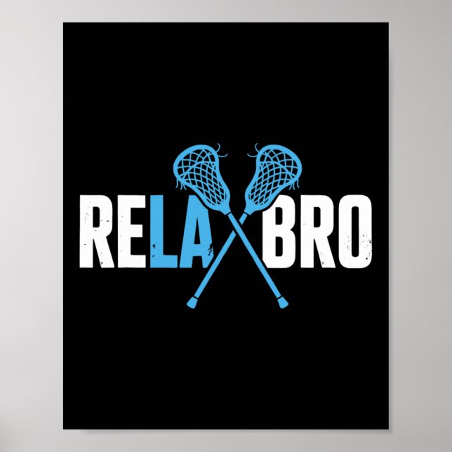 Poster Relaxe Bro Funny Lacrosse Player Lax Lover Piada T (Frente)