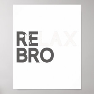 Poster Relaxe Bro Funny Lacrosse Player Lax Lover Piada T