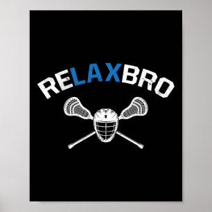 Poster Relaxe Bro Funny Lacrosse Player Piadas Lacrosse B