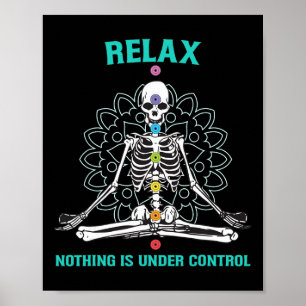 Poster Relaxe Nada Está Sob Controle Esqueleto Meditando