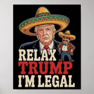 Poster Relaxe Trump Sou legal, Cinco de Mayo Engraçado