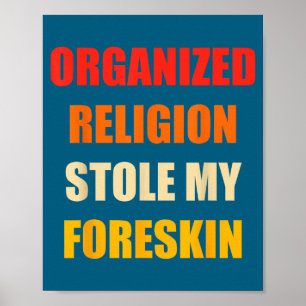 Poster Religião Organizada Roubou Meu Prepúcio Retro Vint