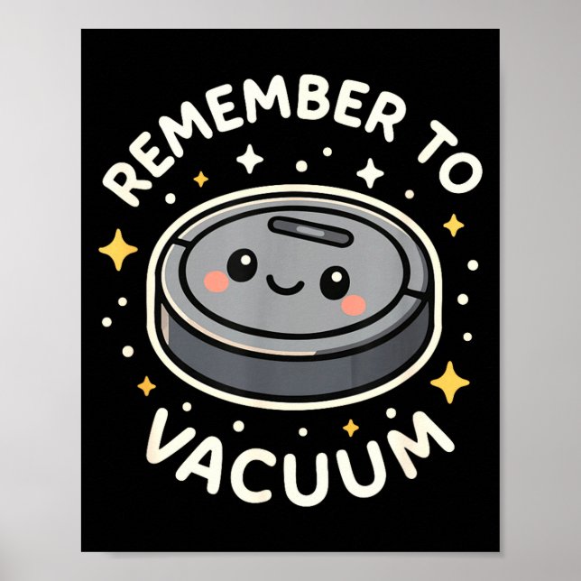 Poster Remember To Vacuum Cute Robot Vacuum Character  (Frente)
