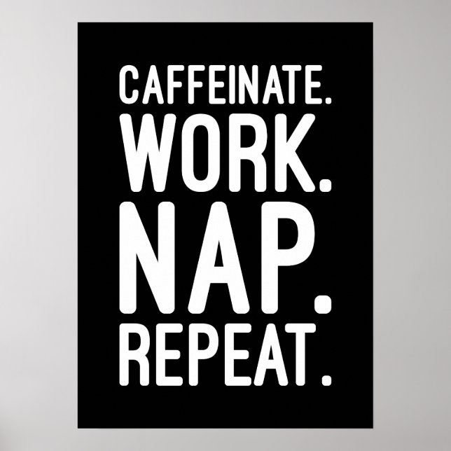 Poster Repetir o Nap de Trabalho de Cafeinato - Motivação (Frente)