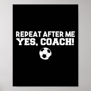 Poster Repita Depois de Mim Sim Treinador Futebol