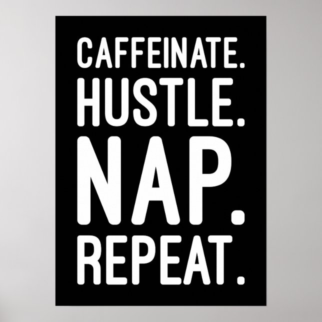 Poster Repito ao Nap do Hustle Caffeinate - Motivação Eng (Frente)