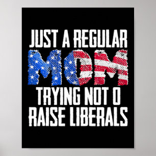 Poster Republicana Só Uma Mãe Normal Tentando Não Criar