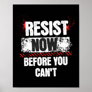 Poster Resista Agora Antes Que Você Não Consiga Falar Imp