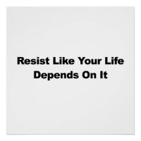 Resistir Como Sua Vida Depende Disso