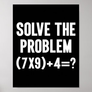 Poster Resolva O Problema 67 Seis Sete Professor De Matem