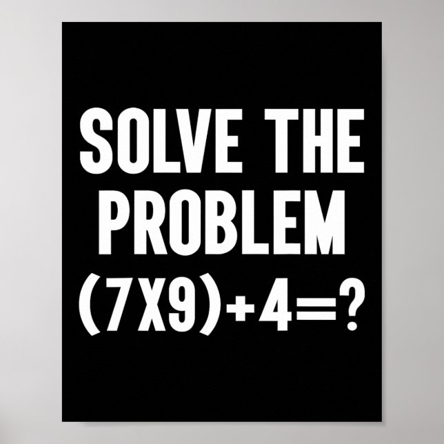 Poster Resolva O Problema 67 Seis Sete Professor De Matem (Frente)