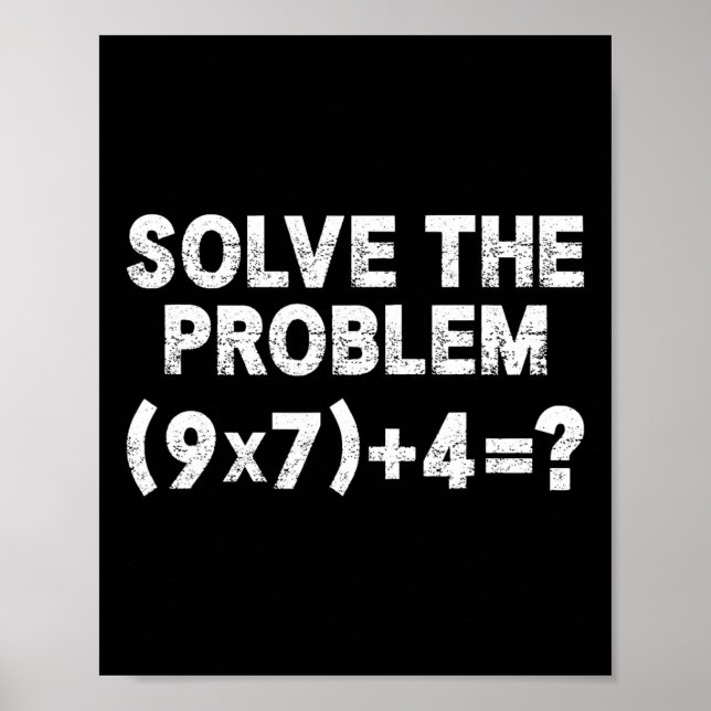 Poster Resolva O Problema 67 Seis Sete Professor De Matem (Frente)