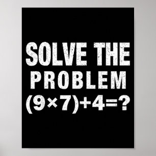 Poster Resolva o Problema (9×7)+4=_ Professor de Matemáti