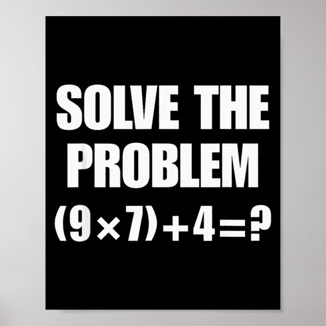 Poster Resolva o Problema, Professor 67 Engraçado  (Frente)