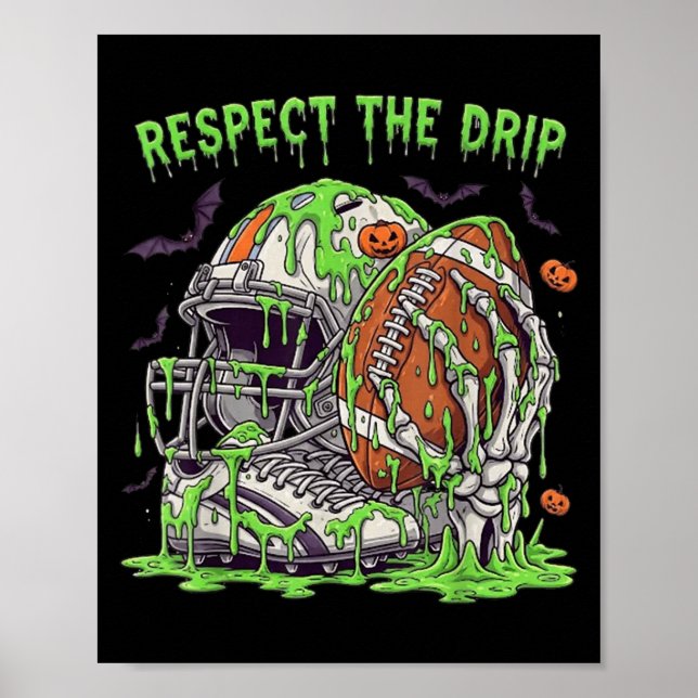 Poster Respect The Drip Football Halloween Skeleton Hand  (Frente)