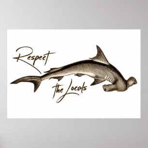Poster Respect the Locals Hammerhead Shark Funny Quote