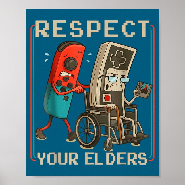 Poster Respect Your Elders Retro Gaming Funny Gamer Contr (Frente)