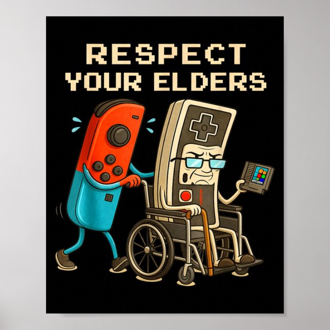 Poster Respect Your Elders Retro Gaming Funny Gamer Contr (Frente)