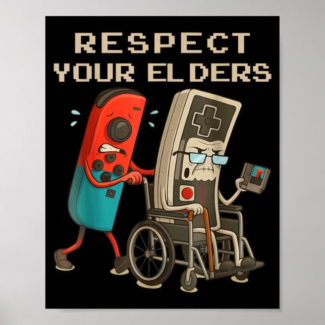 Poster Respect Your Elders Retro Gaming Funny Gamer Contr (Frente)