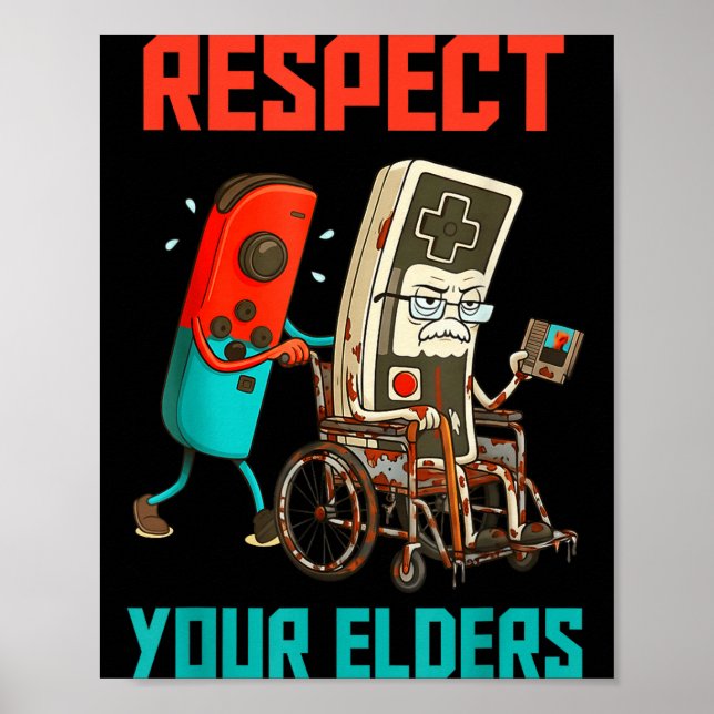 Poster Respect Your Elders Retro Gaming Video Gamer 80s B (Frente)
