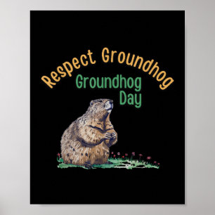 Poster Respeite a Camisa Groundhog _ Dia Engraçado