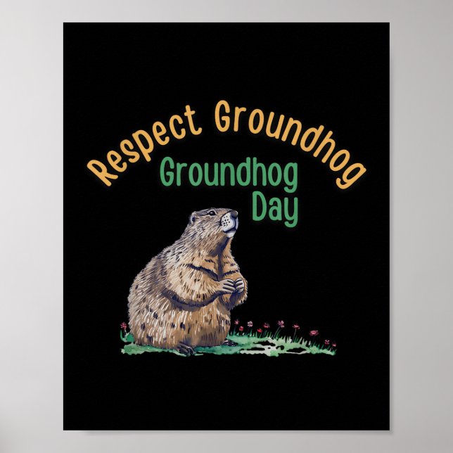 Poster Respeite a Camisa Groundhog _ Dia Engraçado (Frente)
