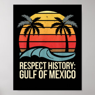 Poster Respeite a História Golfo do México Retro Vintage 