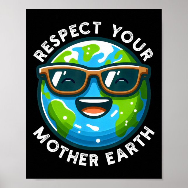 Poster Respeite a sua mãe Terra Engraçada Dia da Terra 20 (Frente)