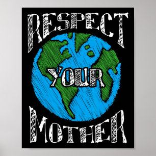 Poster Respeite o ambiente verde do planeta Terra-mãe
