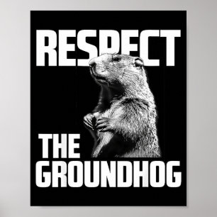 Poster Respeite O Dia Do Groundhog Ground Hog