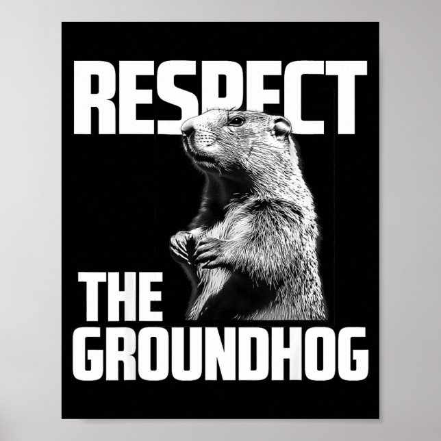 Poster Respeite O Dia Do Groundhog Ground Hog  (Frente)