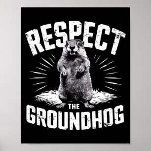 Poster Respeite O Dia Do Groundhog Groundhog Woodchuck Wi