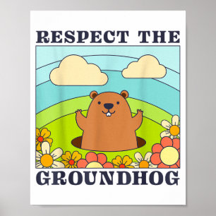 Poster Respeite O Dia Do Groundhog Homens Mulheres Animal