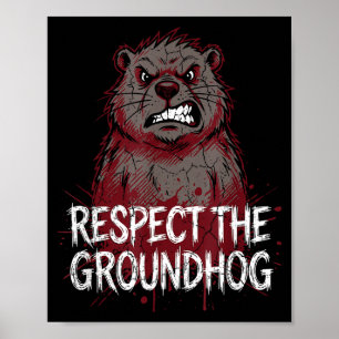 Poster Respeite O Dia Do Groundhog Humor Irritado Do Grou