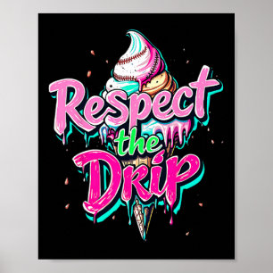 Poster Respeite O Drip Bysebyll Cone De Sorvete Drip Home