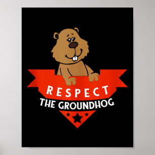 Poster Respeite O Groundhog Camiseta Funny Groundhog Day