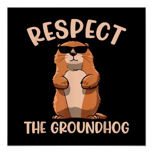 Pôster Respeite o Groundhog - Dia do Groundhog Woodchuck (Frente)