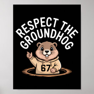 Poster Respeite O Groundhog Engraçado 67 Meme Seis Sete G