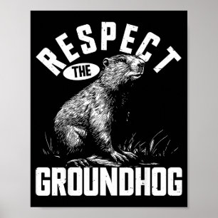 Poster Respeite O Groundhog Engraçado Animal _1