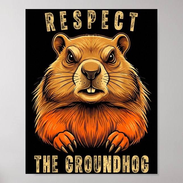 Poster Respeite O Groundhog Engraçado Dia Do Groundhog Gr (Frente)
