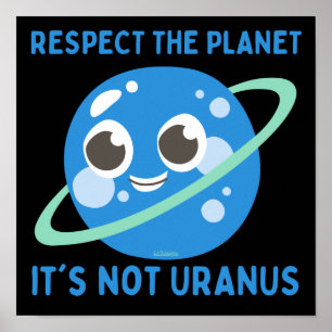 Poster RESPEITE O PLANETA, NÃO É engraçado URANUS