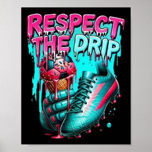 Poster Respeite O Sorvete De Futebol Drip Com Granulado