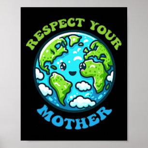 Poster Respeite Sua Mãe Pela Mudança Climática Do Dia Da 