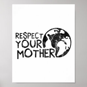 Poster Respeite sua mãe, Terra, Natureza, Meio Ambiente