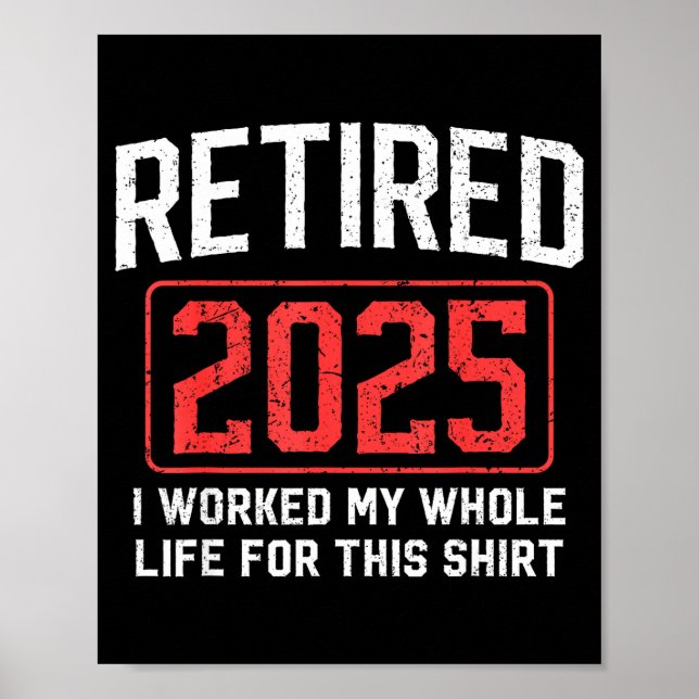 Poster Retired 2025 Funny Mens Husband Dad Grandpa Papa R (Frente)